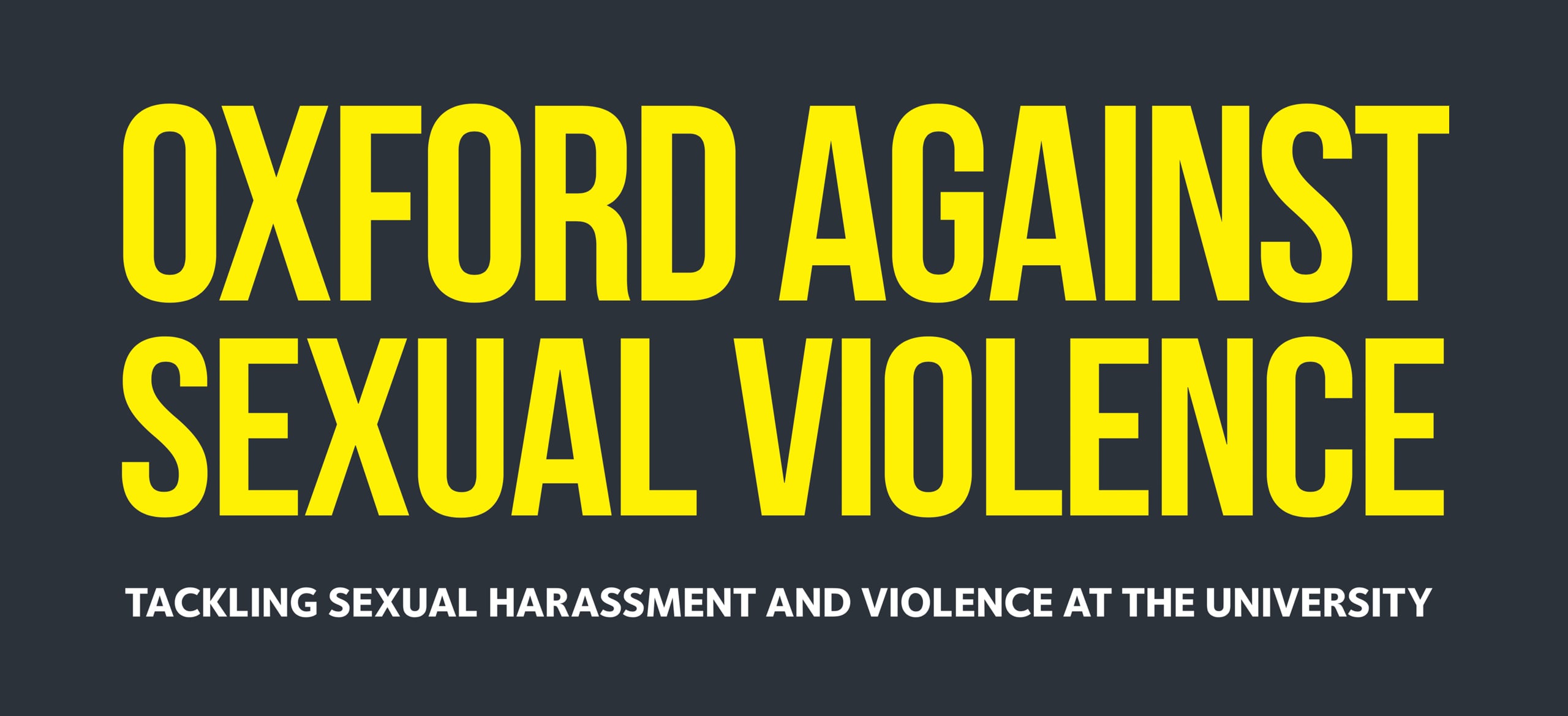 Oxford Against Sexual Violence, tackling sexual harassment and violence at the university