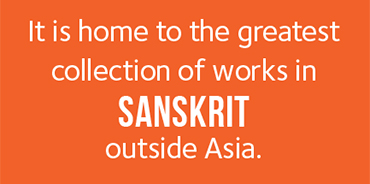 It is home to the greatest collection of works in Sanskrit outside Asia.