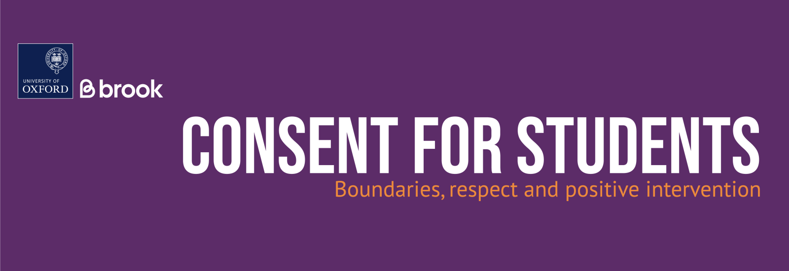 Consent for Students: boundaries, respect and positive intervention