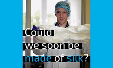 Could we soon be made of silk?