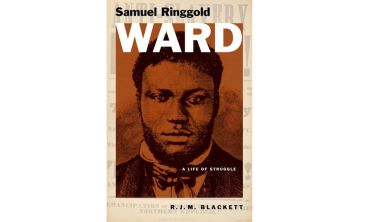 Image of book cover Samuel Ringgold Ward: A Life of Struggle by R. J. M. Blackett