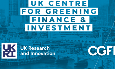 The new UK Centre for Greening Finance & Investment (CGFI) funding from the National Environment Research Council (NERC) and Innovate UK, both part of UK Research and Innovation (UKRI), 