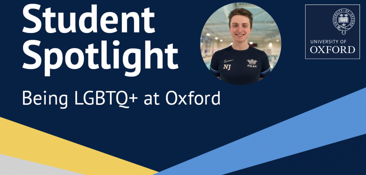 Student spotlight banner: Being LGBTQ+ at Oxford . Credits: University of Oxford 