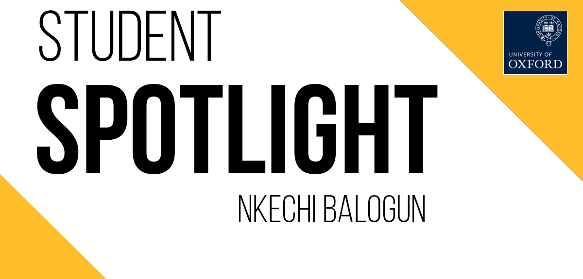 Student spotlight banner: Nkechi Balogun. Credits: University of Oxford