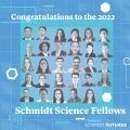 Schmidt Science Fellows 2022
